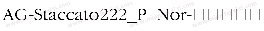 AG-Staccato222_P Nor字体转换